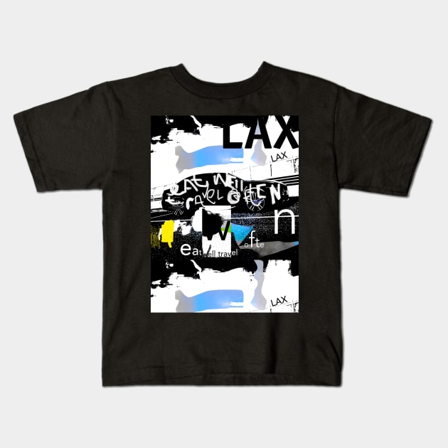 Eat well travel often. Scribble LAX version Kids T-Shirt by Woohoo